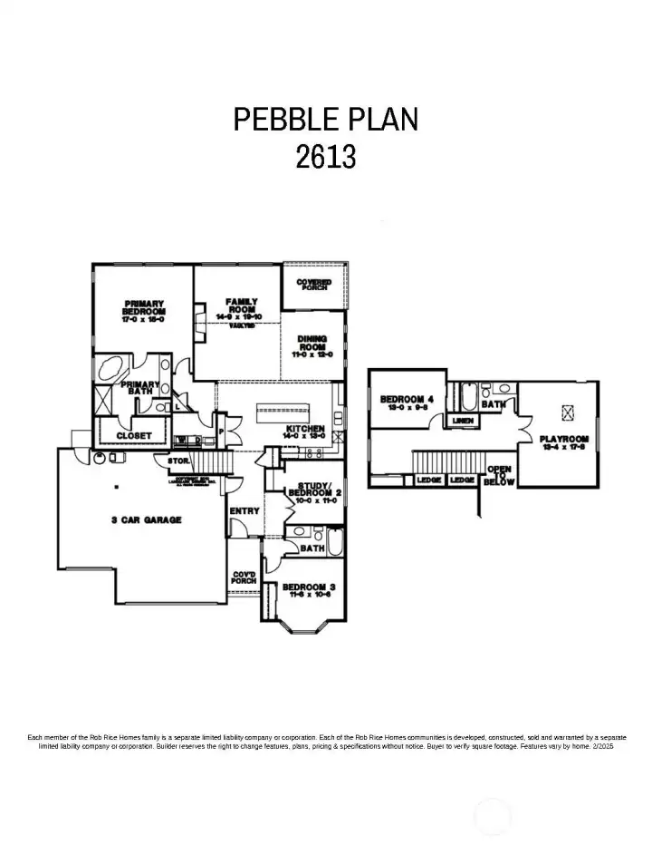 Each member of the Rob Rice Homes family is a separate limited liability company or corporation.  Each of the Rob Rice Homes communities is developed, constructed, sold and warranted by a separate limited liability company or corporation.  Builder reserves the right to change features, plans, pricing & specifications without notice. Buyer to verify square footage. Features vary by home. 2/2025