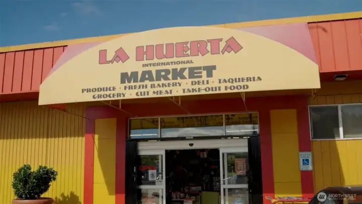 La Huarta Latin grocery store just down the street. One of the local favorites to get authentic Latin products, get your produce from the butcher, pastries and already cooked meals.  Just 0.6 miles down the hill.