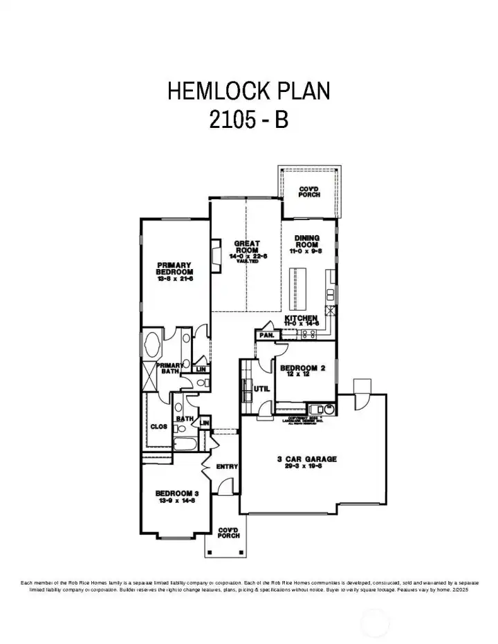 Each member of the Rob Rice Homes family is a separate limited liability company or corporation.  Each of the Rob Rice Homes communities is developed, constructed, sold and warranted by a separate limited liability company or corporation.  Builder reserves the right to change features, plans, pricing & specifications without notice. Buyer to verify square footage. Features vary by home. 2/2025