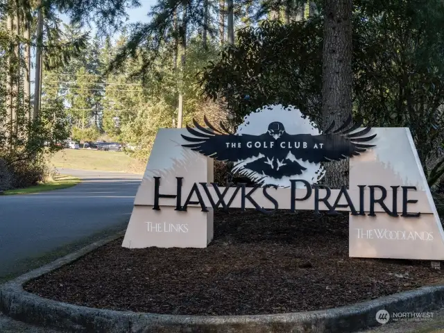 Located close tot the Hawks Prairie Golf course.