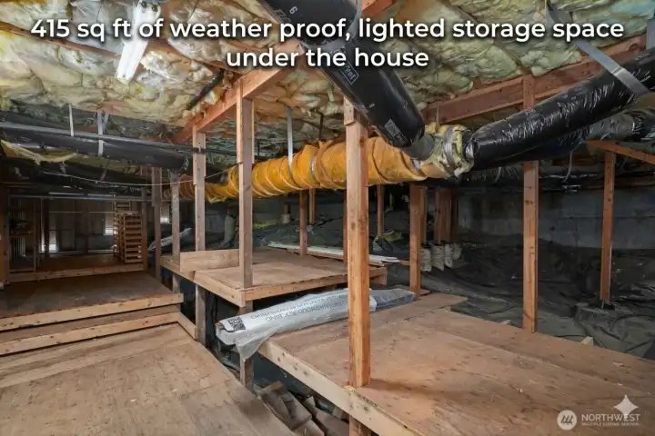 Don't miss the 415 sq ft of weatherproof, lighted storage space under the house. Perfect for skis, holiday decorations, outdoor toys and more.