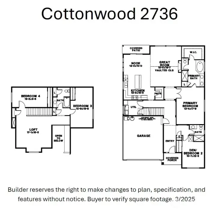 Floor plan. Builder reserves the right to make changes to plan, specifications   and features without notice. Buyer to verify square footage.