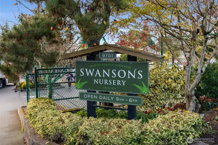 Swanson's Nursery...folks drive from all over Seattle to visit and its in your back yard. How lucky!