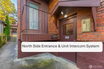 North side entrance & unit intercom system