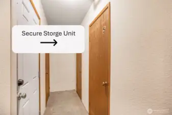 Has it's own secure storage unit downstairs. Approx 6' x 8' with shelves.