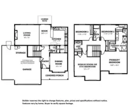 Builder reserves the right to change features, plan, prices and specifications without notice. Features vary by home. Buyer to verify square footage.